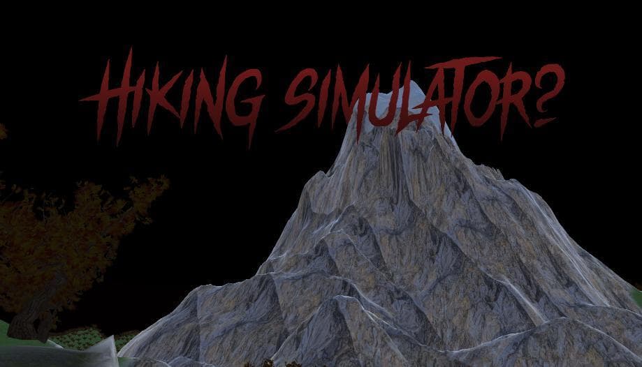 Hiking Simulator? (shibest)