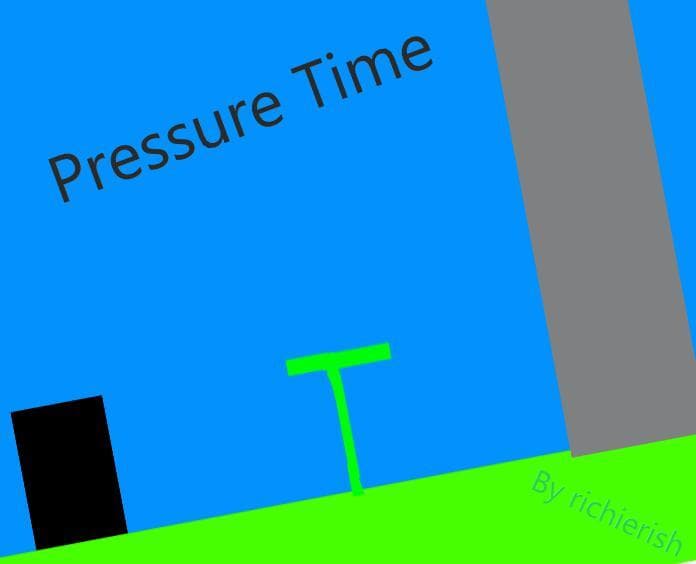 Pressure Time!