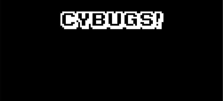 CYBUGS!
