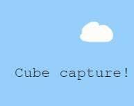 Cube Capture!