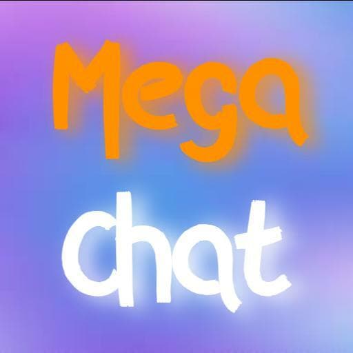 Mega Chat