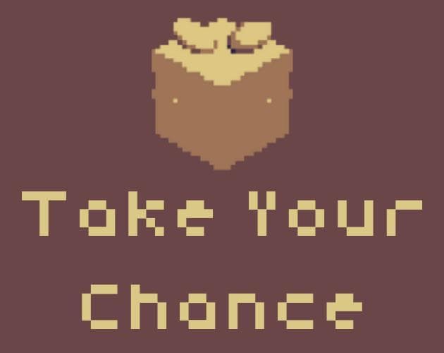 Take Your Chance