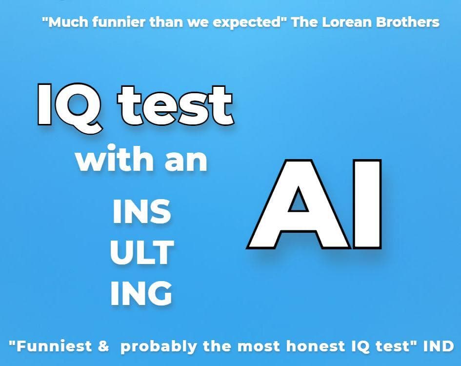 IQ test with an insulting AI