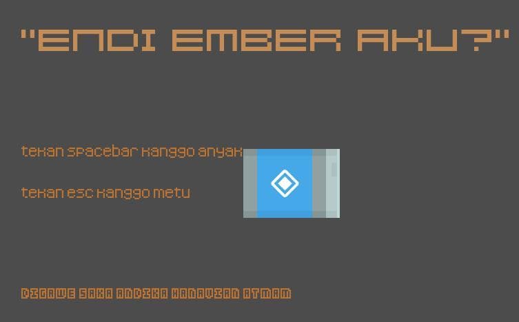 "Endi Ember Aku?"