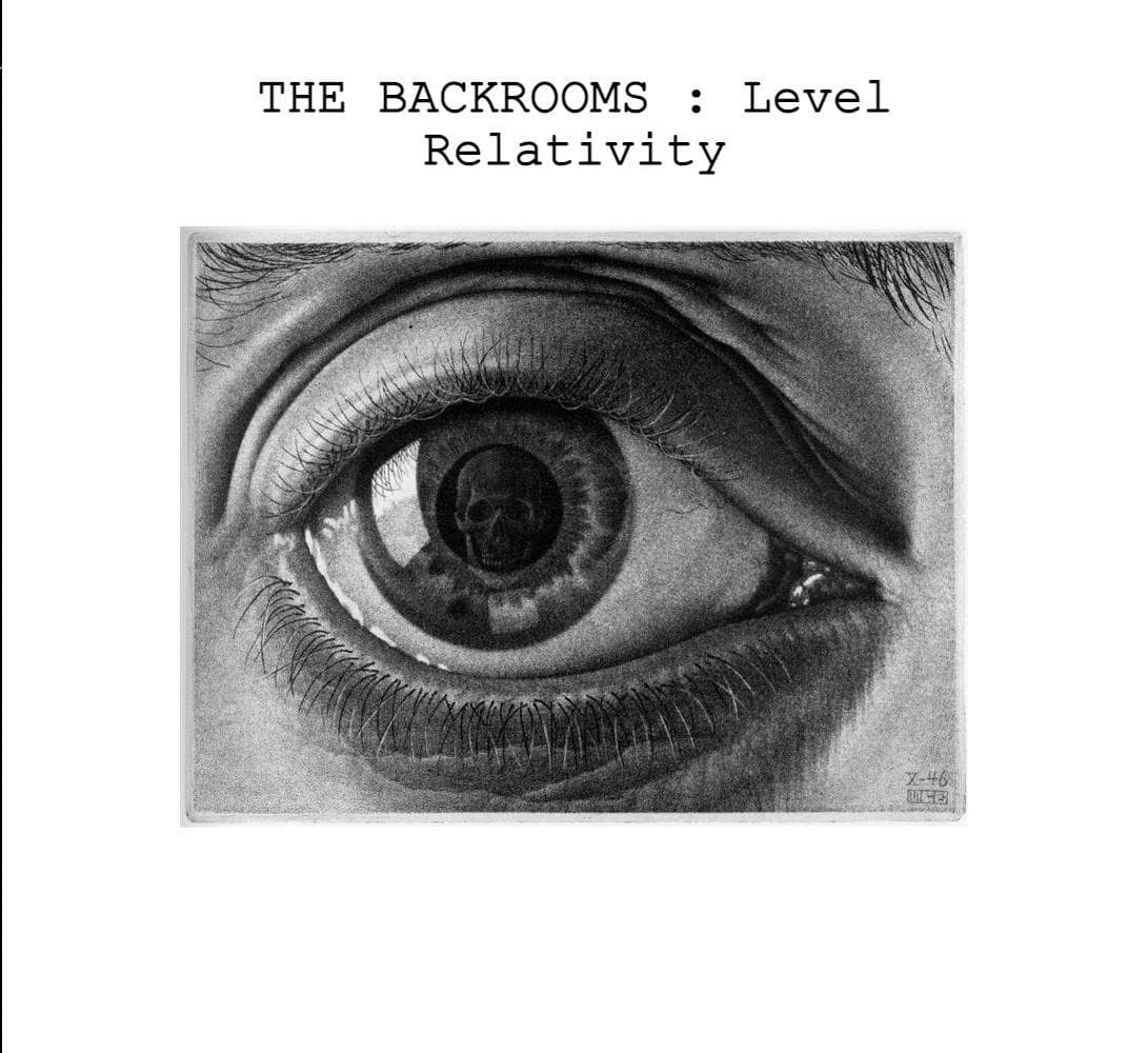 The Backrooms: Level Relativity
