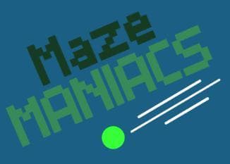 Maze MANIACS
