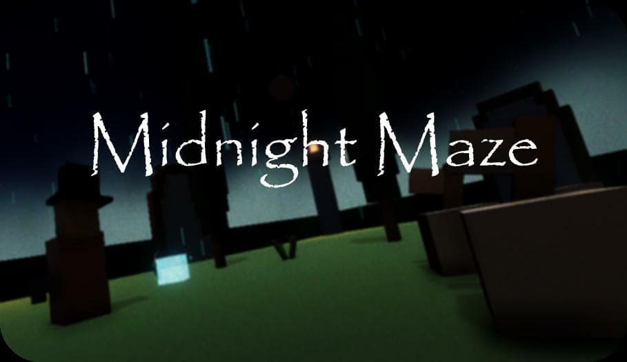 Midnight Maze (Revamp)