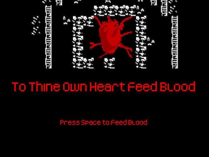 To Thine Own Heart Feed Blood