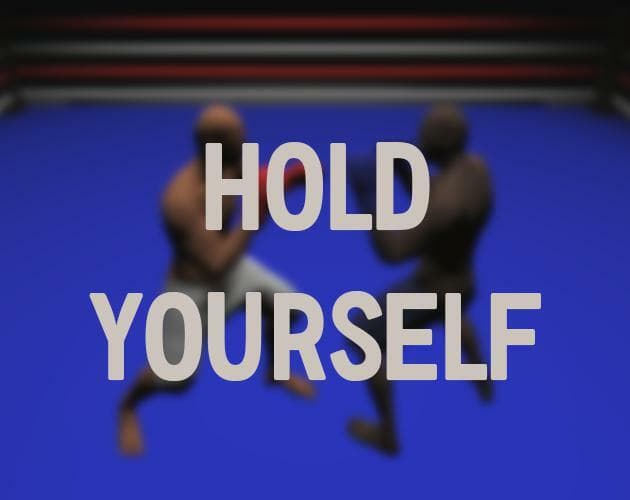 Hold Yourself