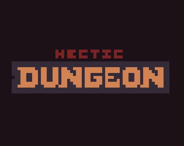 Hectic Dungeon