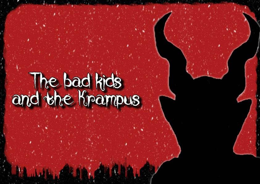 The bad kids and the Krampus