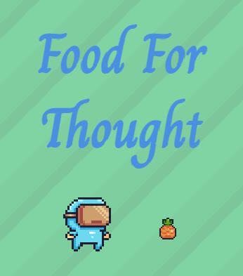 Food For Thought (ThatGuyShane)