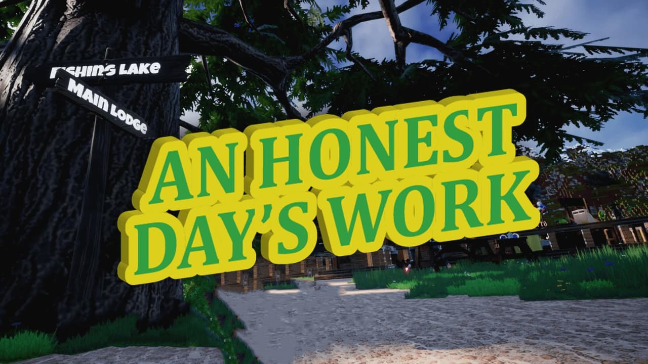 An Honest Days Work