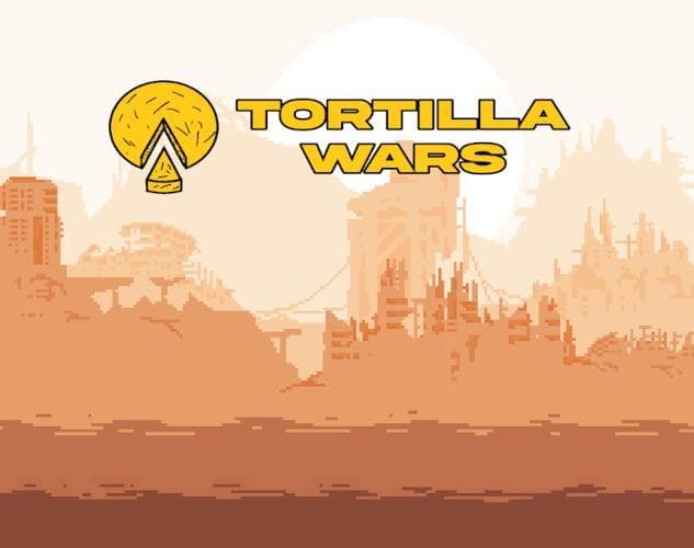Tortilla Wars