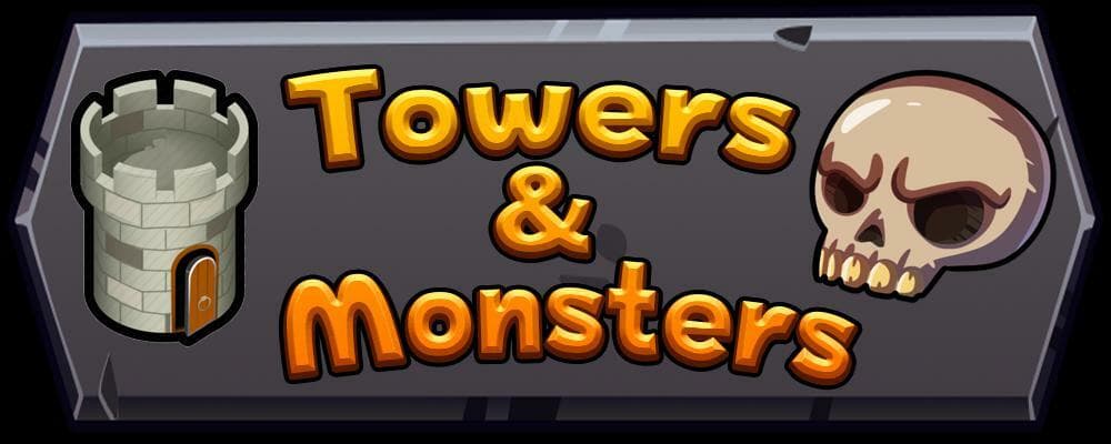 Towers & Monsters