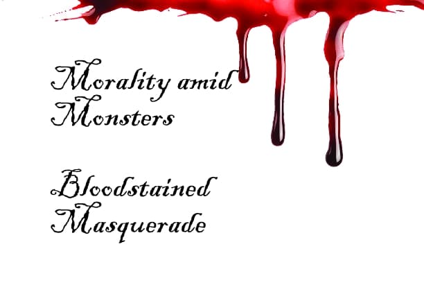 Morality amid Monsters: Bloodstained Masquerade
