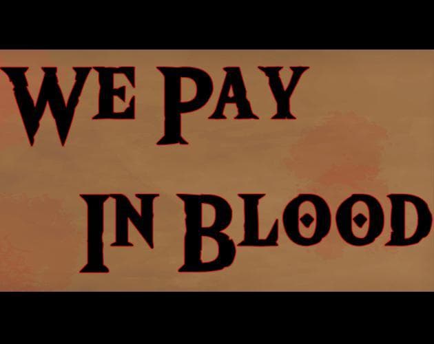 We Pay In Blood (Speedrunning Edition)
