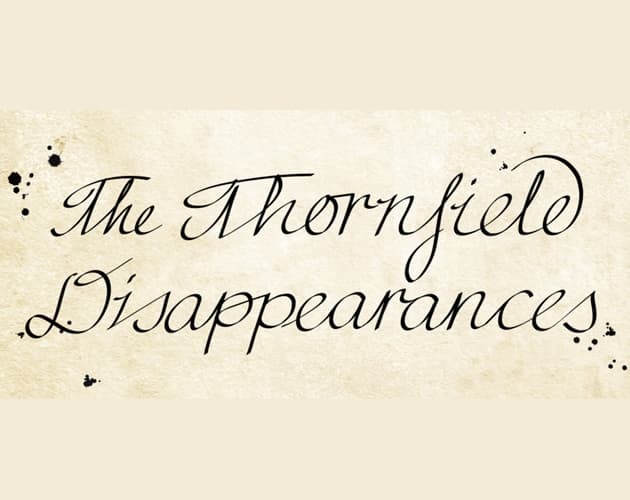 The Thornfield Disappearances Demo