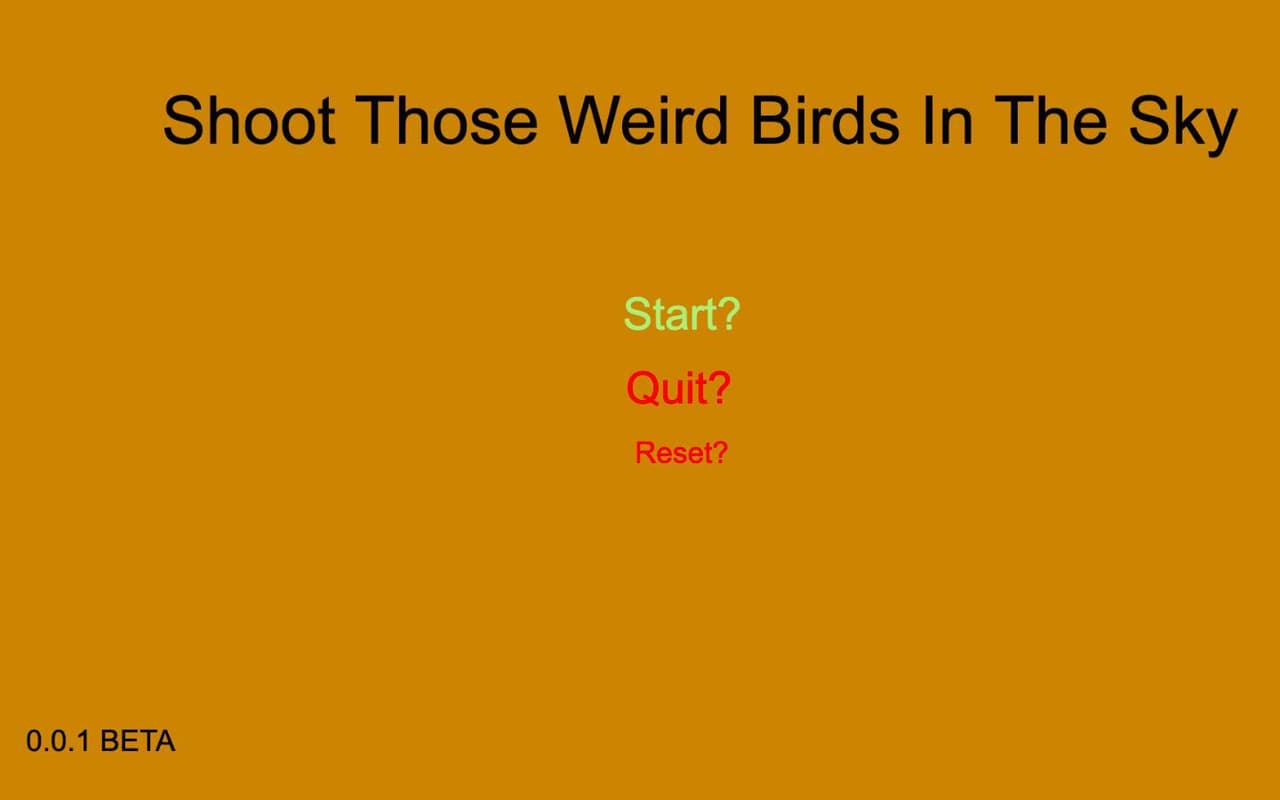 Shoot Those Weird Birds in The Sky (Beta version)