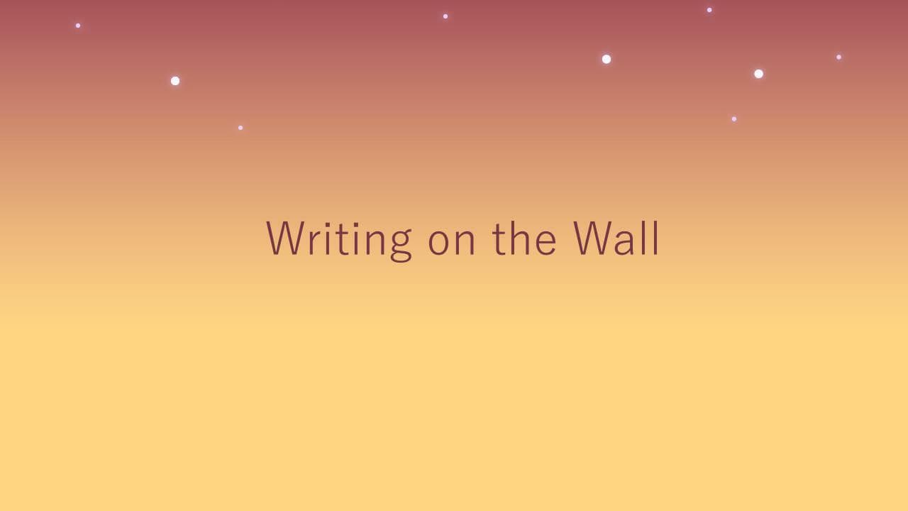 Writing On the Wall
