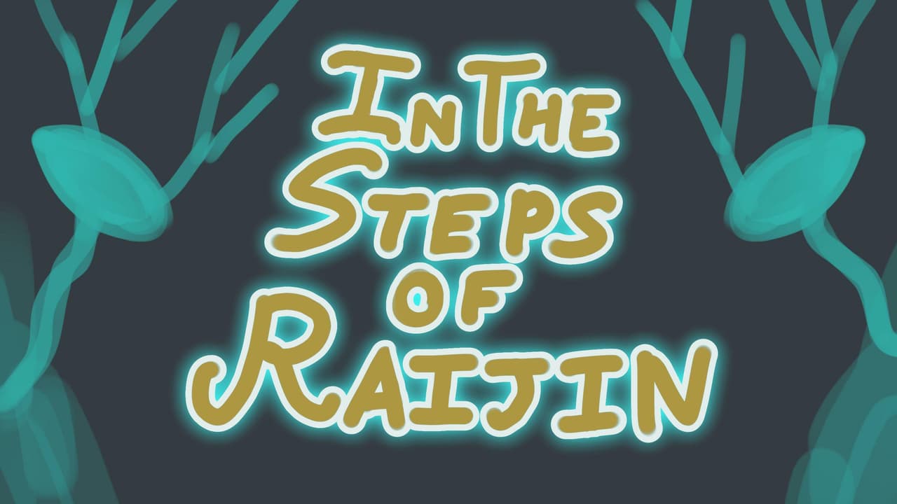 In The Steps of Raijin