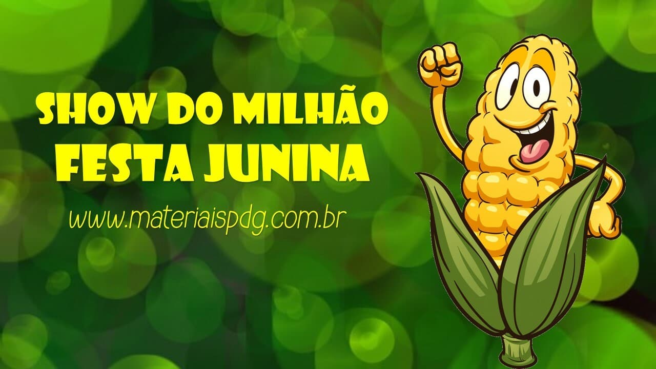 SHOW DO MILHÃO - FESTA JUNINA