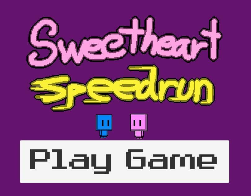 Sweetheart Speedrun