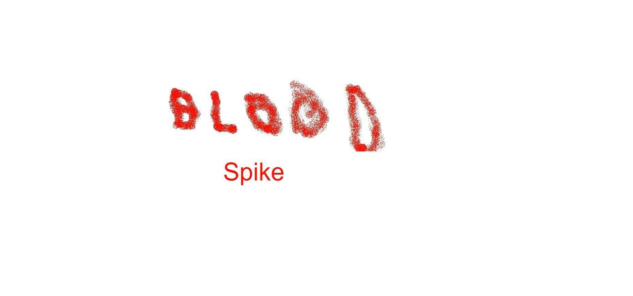 Blood spike