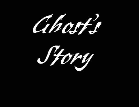 Ghosts Story