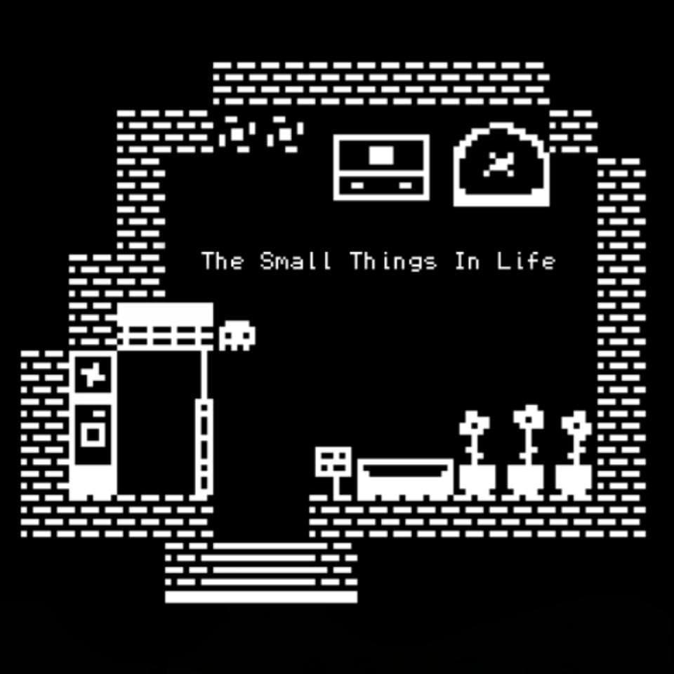 The Small Things in Life