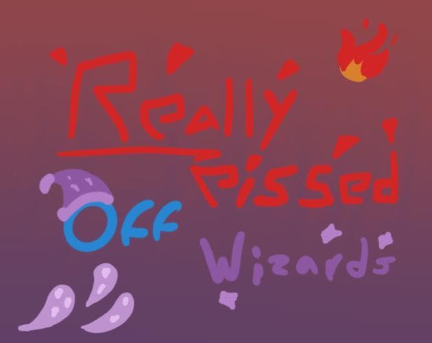 Really Pissed Off Wizards