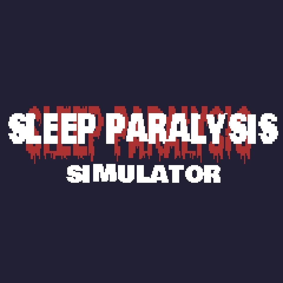 Sleep Paralysis Simulator (BigManCloudy)
