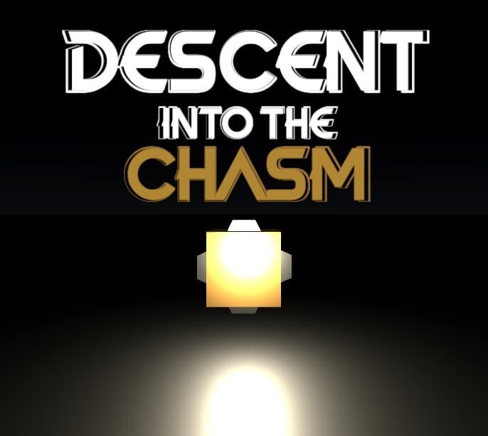 Descent into the Chasm