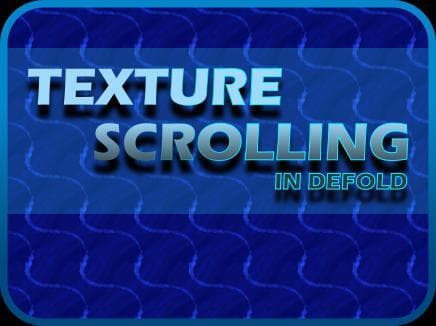Texture Scrolling in Defold