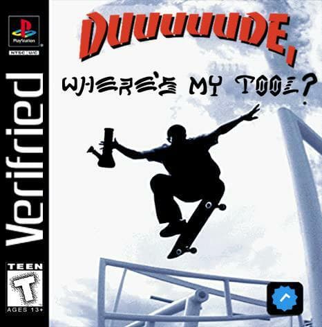 dude, wheres my tool????