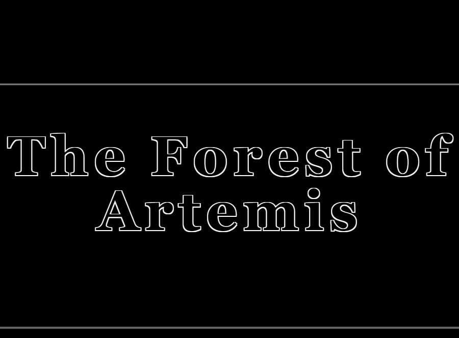 The Forest of Artemis