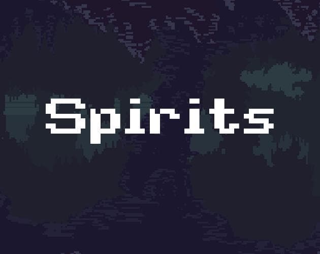 Spirits (itch) (Schweini007)