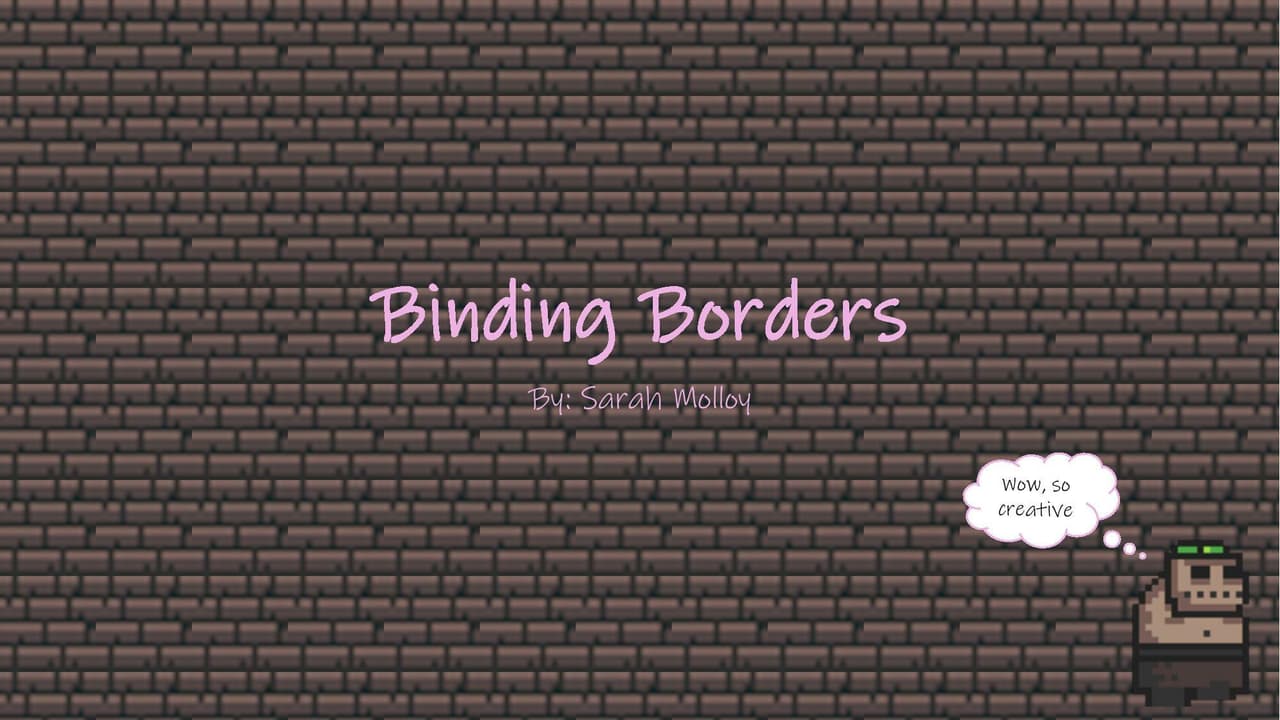 Binding Borders
