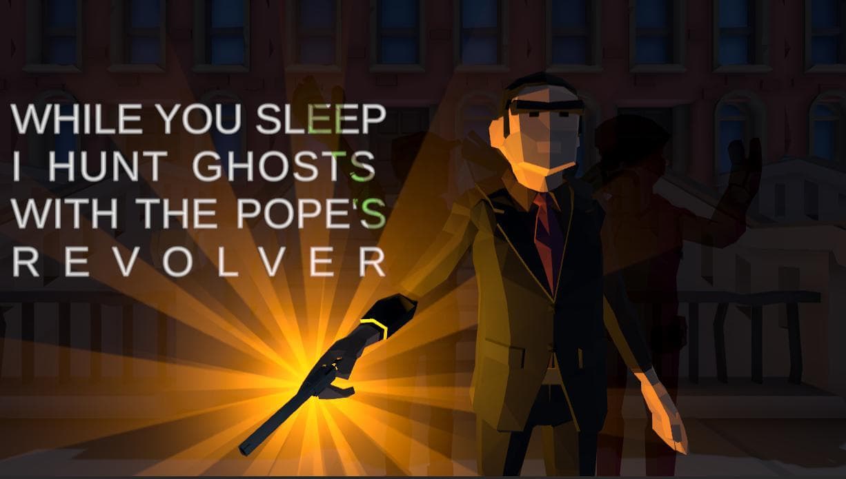 While you sleep I hunt ghosts with the popes revolver screenshot 4