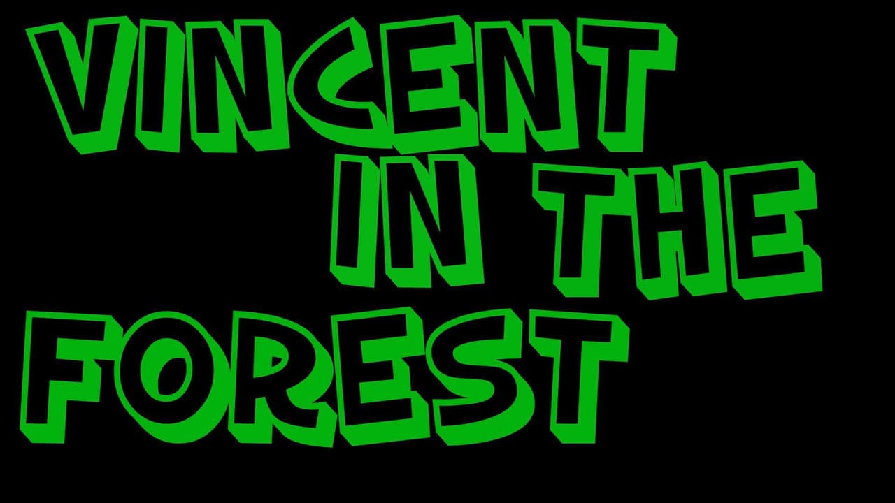 Vincent In The Forest