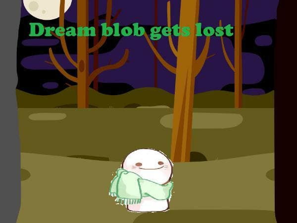 Dream blob gets lost