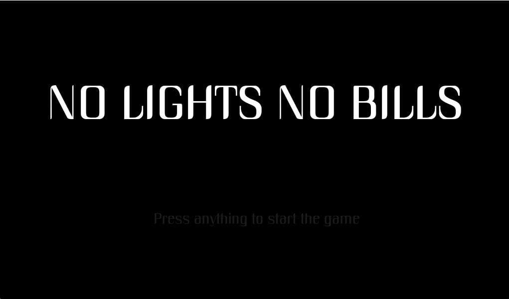 No Lights no Bills