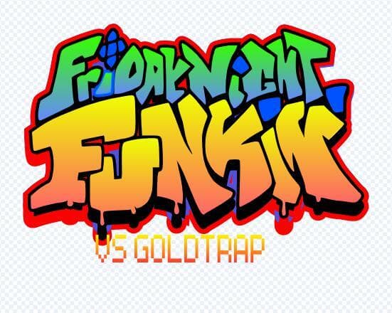friday night funkin [VS GOLDTRAP]