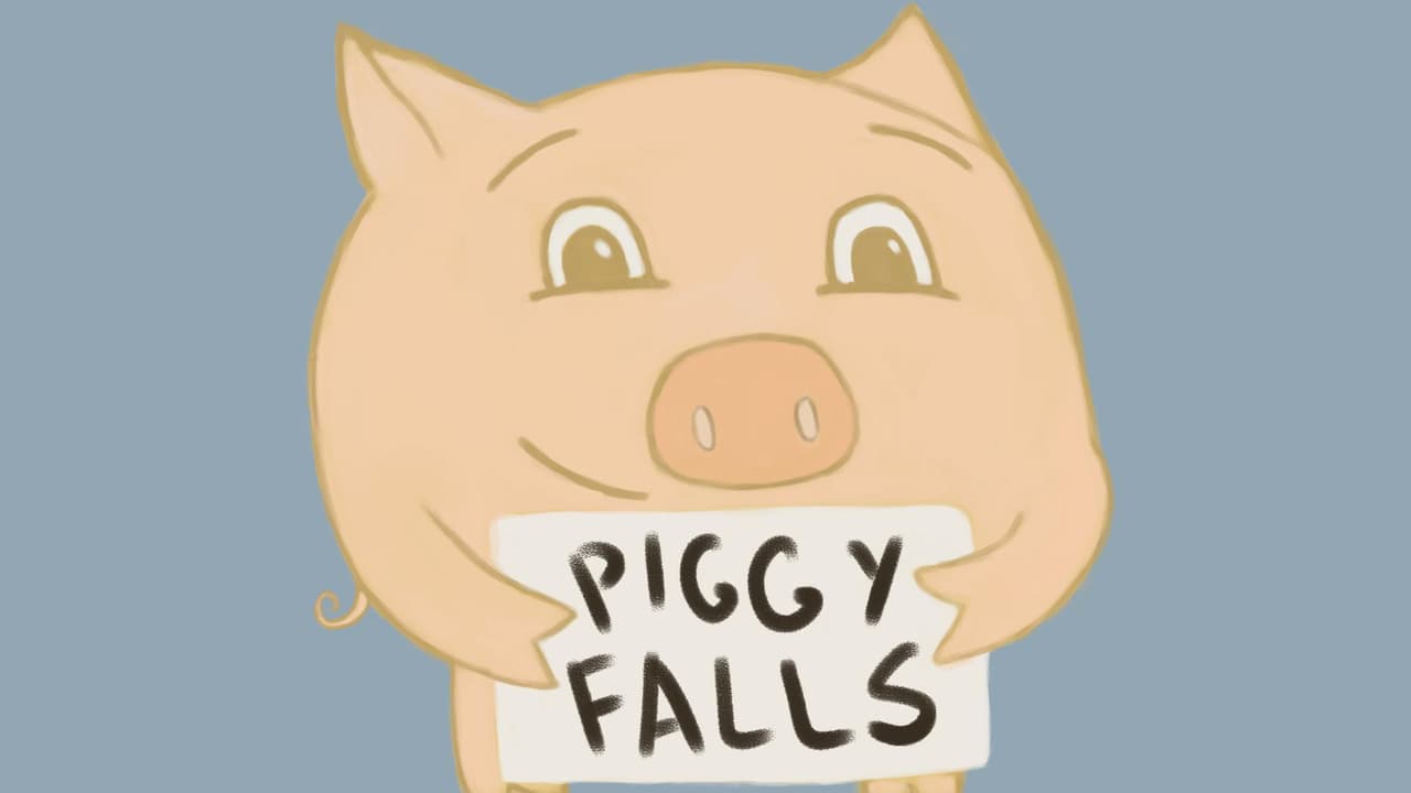 PIGGY FALLS