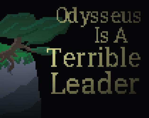 Odysseus Is A Terrible Leader