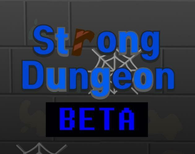 Strong Dungeon Beta - 힘쎈던전 베타