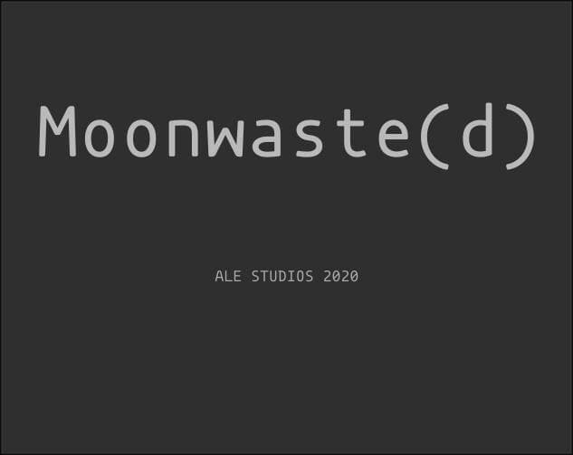 Moonwaste(d)