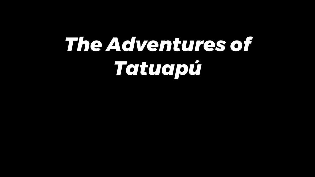 Adventures of Tatuapú