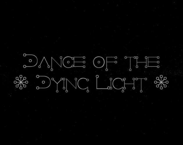 Dance of the Dying Light