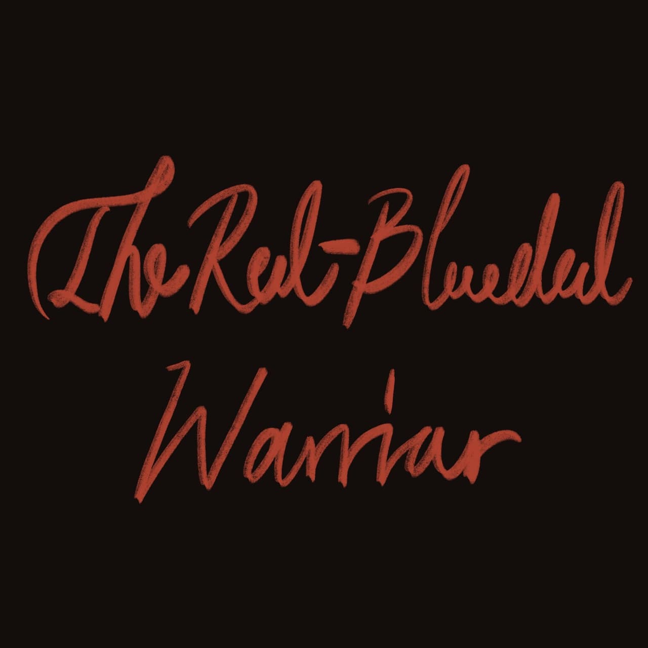 The Red-Blooded Warrior (ENG)